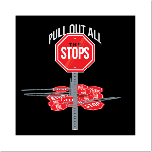 Pull Out All the Stops! Posters and Art